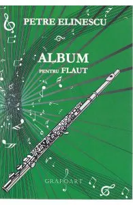 Album pentru flaut de Petre Elinescu