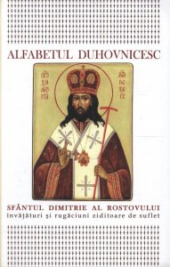 Alfabetul duhovnicesc: invataturi si rugaciuni ziditoare de suflet