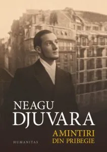 Amintiri din pribegie de Neagu Djuvara