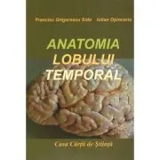 Anatomia lobului temporal de Francisc Grigorescu Sido