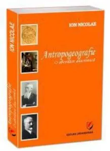 Antropogeografie - O abordare diacronica de Ion Nicolae