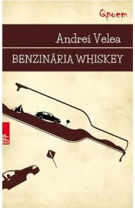 Benzinaria Whiskey de Andrei Velea
