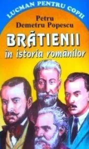Bratienii in istoria romanilor de Petru Demetru Popescu