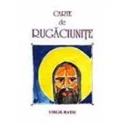 Carte de rugaciunite. Ilustratii color de Virgil Ratiu