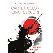 Cartea celor cinci cercuri de Miyamoto Musashi