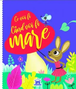 Ce voi fi cand voi fi mare de Virginie