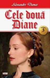 Cele doua Diane vol 3 de Alexandre Dumas