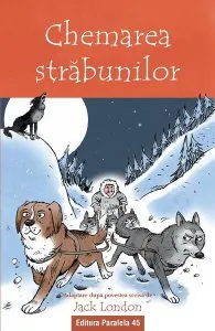Chemarea străbunilor de Jack London