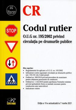 Codul rutier Ed.10 Act. la 7 martie 2021