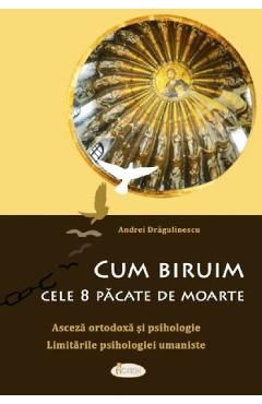 Cum biruim cele 8 pacate de moarte