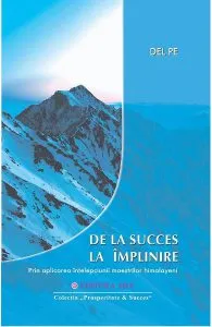 De la succes la implinire de Del Pe