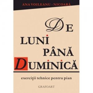 De Luni pana Duminica