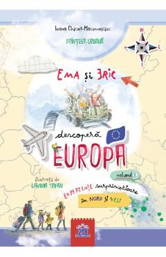 Ema si Eric descopera Europa Vol.1: Experiente surprinzatoare in Nord si Vest