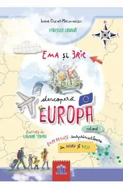 Ema si Eric descopera Europa Vol.1: Experiente surprinzatoare in Nord si Vest de Lavinia Trifan