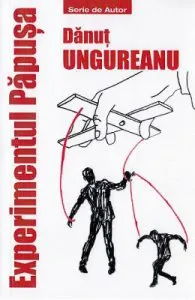 Experimentul Papusa de Danut Ungureanu