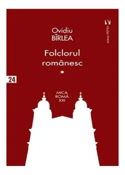 Folclorul românesc (Vol. 1) de Ovidiu Birlea