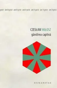 Gandirea captiva de Czeslaw Milosz