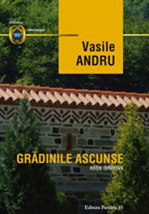 Gradinile ascunse. Editie definitiva