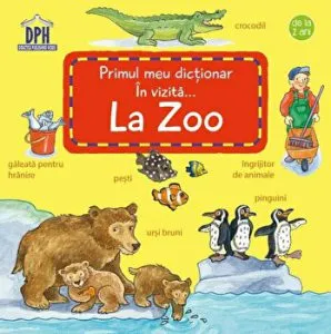 In vizita... La Zoo. Primul meu dictionar de Susanne Gernhauser