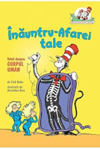 Inauntru-afarei tale. Totul despre corpul uman