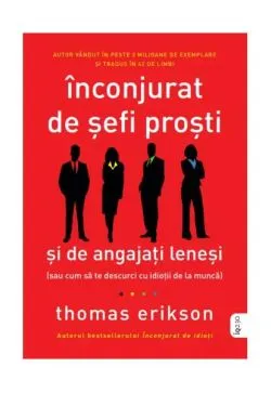 Înconjurat de șefi proști și de angajați leneși de Thomas Erikson