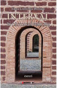 Interval. In cautarea fericirii