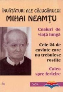 Invataturi ale calugarului Mihai Neamtu