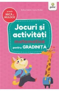 Jocuri si activitati matematice pentru grupele mica si mijlocie de Rodica Cislariu