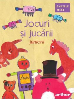 Jocuri și jucării. Juniorii