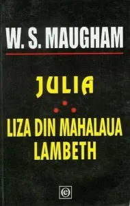 Julia. Liza din mahalaua Lambeth de W. Somerset Maugham