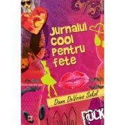 Jurnalul cool pentru fete, Dawn DeVries Sokol de Dawn DeVries Sokol