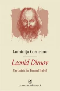 Leonid Dimov. Un oniric in Turnul Babel de Luminita Corneanu