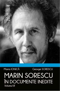 Marin Sorescu in documente inedite. Volumul III