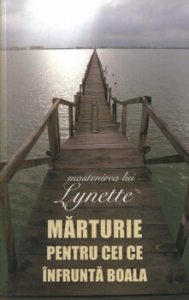 Marturie pentru cei ce infrunta boala. Mostenirea lui Lynette