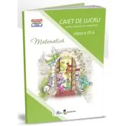 Matematica. Caiet de lucru pentru clasa a 3-a de Dora Macean