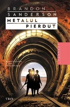 Metalul pierdut. Seria Nascuti din ceata Vol.7 de Brandon Sanderson