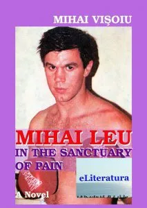 Mihai Leu In The Sanctuary Of Pain de Mihai Visoiu