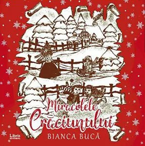 Miracolele Craciunului de Bianca Buca
