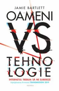 Oameni vs Tehnologie de Jamie Bartlett