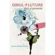 Omul-fluture de Lorena-Adriana Ionica