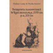 Paternitatea duhovniceasca in Rusia secolelor al 18-lea si al 19-lea
