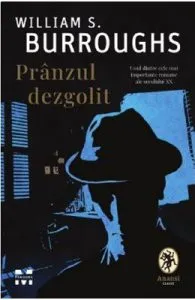 Pranzul dezgolit de William S. Burroughs