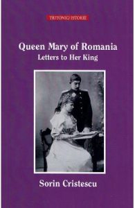 Queen Mary of Romania. Letters to Her King