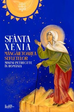 Sfânta Xenia, mângâietoarea sufletelor