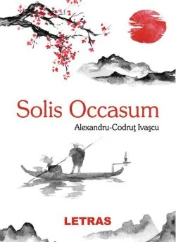 Solis Occasum de Alexanru-Codrut Ivascu