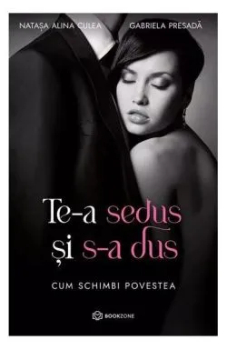 Te-a sedus și s-a dus de Gabriela Presada