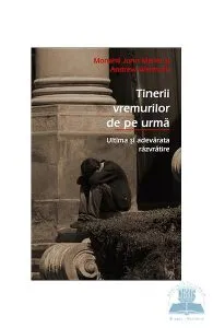 Tinerii vremurilor de pe urma de John Marler Si Andrew Vermuth