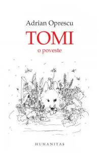 Tomi. O poveste de Adrian Oprescu