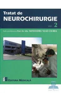 Tratat de Neurochirurgie vol. 2 de Alexandru Vlad Ciurea