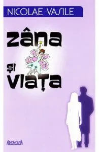 Zana si viata de Nicolae Vasile
